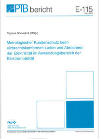 Metrologischer Kundenschutz beim eichrechtskonformen Laden und Abrechnen der Elektrizität im Anwendungsbereich der Elektromobilität