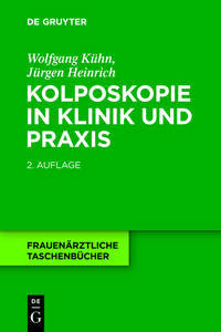 Kolposkopie in Klinik und Praxis