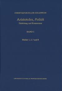 Aristoteles,‚Politik‘ / Bücher 1, 3, 7 und 8