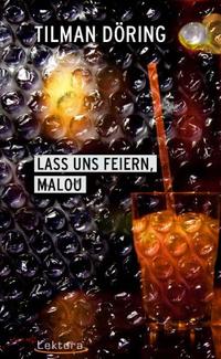 Lass uns feiern, Malou