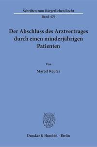 Der Abschluss des Arztvertrages durch einen minderjährigen Patienten.