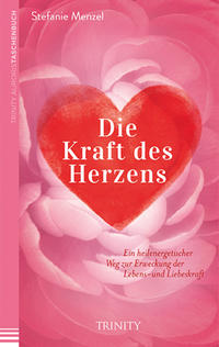 Die Kraft des Herzens