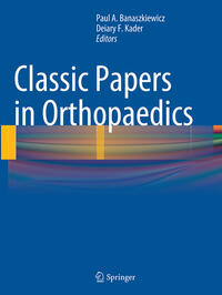 Classic Papers in Orthopaedics