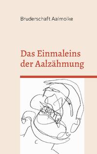 Das Einmaleins der Aalzähmung