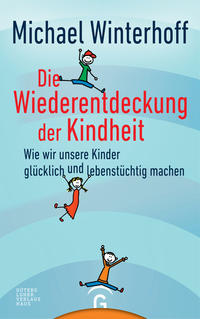 Die Wiederentdeckung der Kindheit