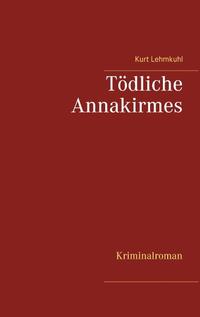 Tödliche Annakirmes