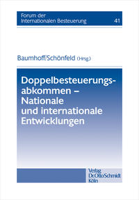 Doppelbesteuerungsabkommen - Nationale und internationale Entwicklungen