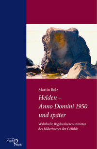 Helden – Anno Domini 1950 und später