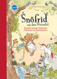 Snöfrid aus dem Wiesental (3). Das ganz und gar fantastische Geheimnis des Riesenbaumes