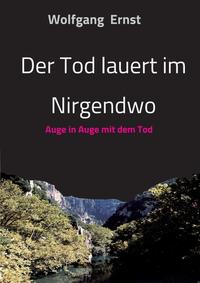 Der Tod lauert im Nirgendwo