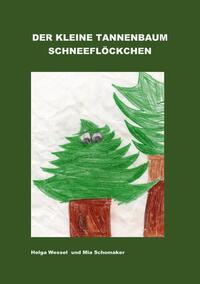 Der kleine Tannenbaum Schneeflöckchen