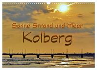 Sonne Strand und Meer in Kolberg (Wandkalender 2025 DIN A3 quer), CALVENDO Monatskalender