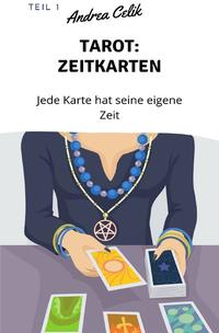 Geheimes Tarot-Wissen / Tarot: Zeitkarten