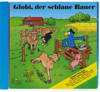 Globi, der schlaue Bauer CD