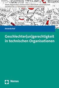 Geschlechter(un)gerechtigkeit in technischen Organisationen