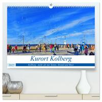 Kurort Kolberg (hochwertiger Premium Wandkalender 2025 DIN A2 quer), Kunstdruck in Hochglanz