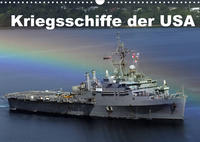 Kriegsschiffe der USA (Wandkalender 2022 DIN A3 quer)