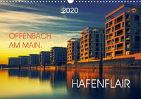 Offenbach am Main Hafenflair (Wandkalender 2020 DIN A3 quer)