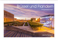 Brüssel und Flandern Impressionen (Wandkalender 2023 DIN A2 quer)