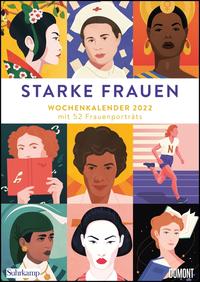 Starke Frauen Wochenkalender 2022 – Porträts und Biografisches auf 53 Wochenblättern – Format 21,0 x 29,7 cm – Spiralbindung