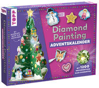 Weihnachtszauber - Der Diamond-Painting-Adventskalender. Mit Material und Werkzeug für 24 Baumanhänger