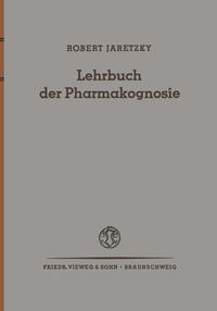 Lehrbuch der Pharmakognosie