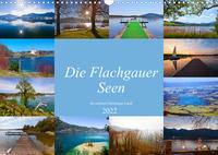 Die Flachgauer Seen (Wandkalender 2022 DIN A3 quer)