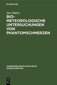 Biometeorologische Untersuchungen von Phantomschmerzen