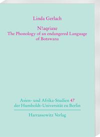 N!aqriaxe – The Phonology of an endangered Language of Botswana