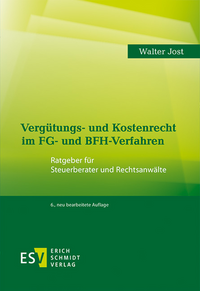 Vergütungs- und Kostenrecht im FG- und BFH-Verfahren