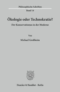 Ökologie oder Technokratie?