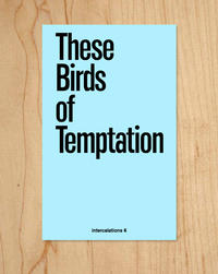 These Birds of Temptation