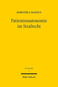 Patientenautonomie im Strafrecht