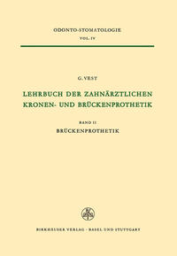 Lehrbuch der Zahnärztlichen Kronen-und Brückenprothetik