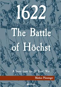 1622 - The Battle of Höchst