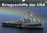 Kriegsschiffe der USA (Wandkalender 2020 DIN A4 quer)