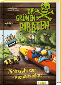 Die Grünen Piraten - Diebstahl der Bienenvölker