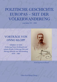 Politische Geschichte Europas – seit der Völkerwanderung vom Jahre 375–1918