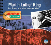 Abenteuer & Wissen: Martin Luther King