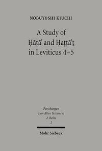 A Study of Hata' and Hatta't in Leviticus 4-5