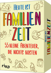 Heute ist Familienzeit