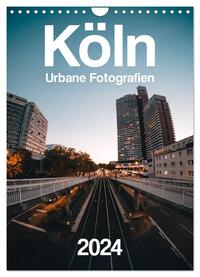 Köln – Urbane Fotografien (Wandkalender 2025 DIN A4 hoch), CALVENDO Monatskalender