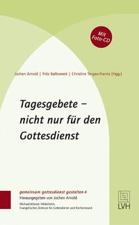 Tagesgebete – nicht nur für den Gottesdienst