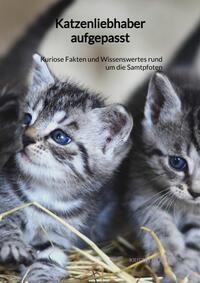 Katzenliebhaber aufgepasst