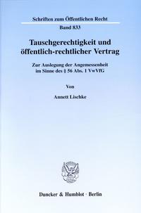 Tauschgerechtigkeit und öffentlich-rechtlicher Vertrag.