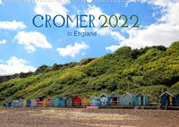 Cromer in England 2022 (Wandkalender 2022 DIN A2 quer)