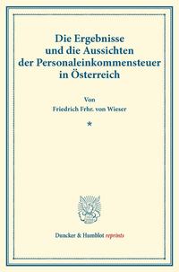 Die Ergebnisse und die Aussichten der Personaleinkommensteuer in Österreich.