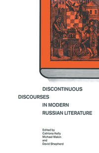 Discontinuous Discourses in Modern Russian Literature