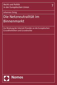 Die Netzneutralität im Binnenmarkt