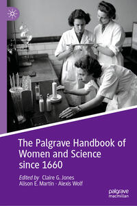 The Palgrave Handbook of Women and Science since 1660